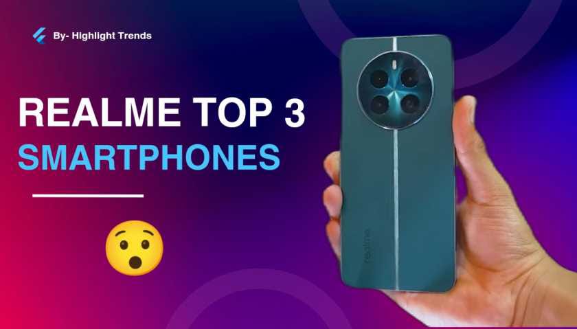 Realme Top 3 best phones 2024